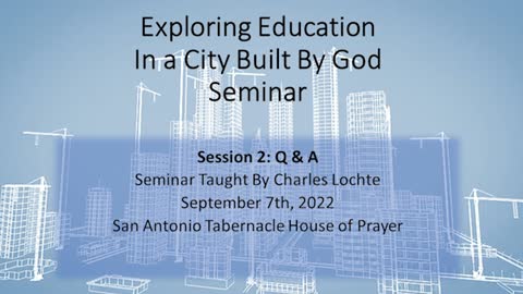 Exploring Education in A City Built By God: "The Feast Education Method" - Q&A