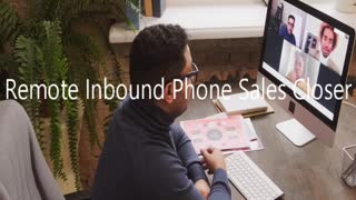 Remote Inbound Phone Sales Closer