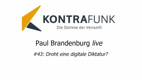 Paul Brandenburg live #43: Droht eine digitale Diktatur?