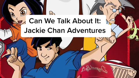 Can We Talk About It: Jackie Chan Adventures