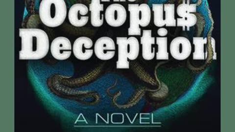 The Octopus Deception: A Novel. By: Daniel Estulin