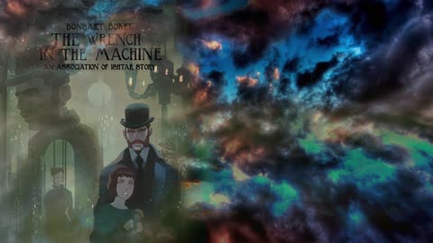 The Wrench in the Machine Chapter 3 | The Association of Ishtar (Steampunk audiobook)