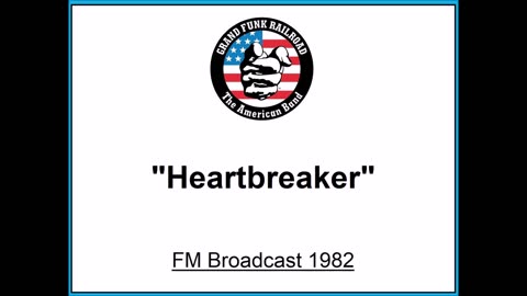 Grand Funk Railroad - Heartbreaker (Live in Tokyo, Japan 1982) FM Broadcast