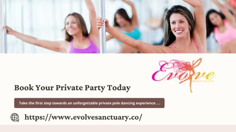 Evolve Sanctuary: Private Pole Dancing Parties