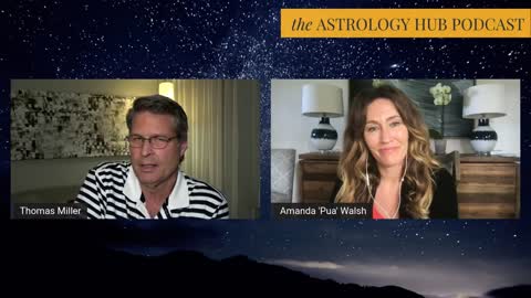 2022 Astrological Outlook w/ Astrologer Thomas Miller + Amanda ‘Pua’ Walsh, Founder of Astrology Hub