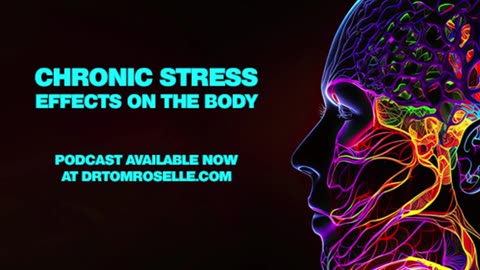 Chronic Stress Effects on the Body