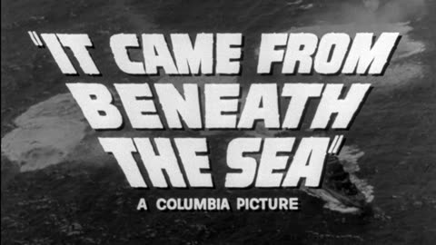 It Came From Beneath the Sea - movie trailer
