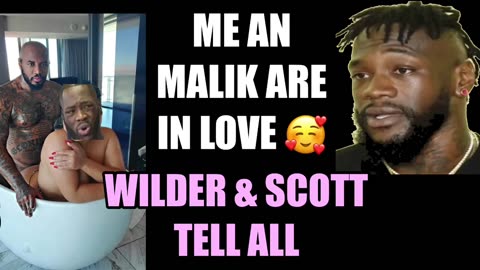 Deontay Wilders WEIRD relationship with Malik "ONLYFANS" Scott