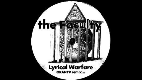 The Faculty - Lyrical Warfare [GrantP Remix ]