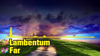 Lambentum - Far