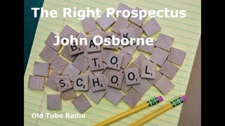 The Right Prospectus By John Osborne. BBC RADIO DRAMA