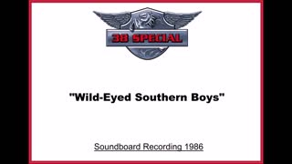 38 Special - Wild-Eyed Southern Boys (Live in Houston, Texas 1986) Soundboard