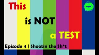 This Is NOT A Test | Episode 4 |