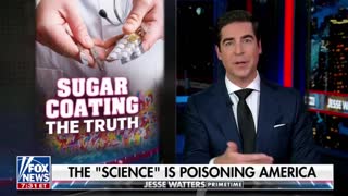 Jesse Watters slams Big Food, Big Medicine, and Big Pharma