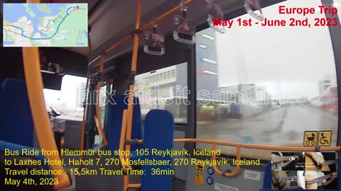 May 4th, 2023 Bus ride from Hlemmur Square, Laugavegur, Reykjavík to Haholt, Mosfellsbaer, Iceland