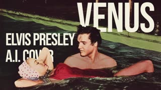 Venus - Elvis Presley A.I. Cover Version