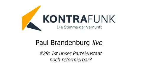 Paul Brandenburg live #29: Ist unser Parteienstaat noch reformierbar?