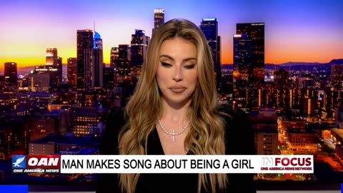 IN FOCUS: Alison's Angle: Man Makes Song About Being a Girl - OAN