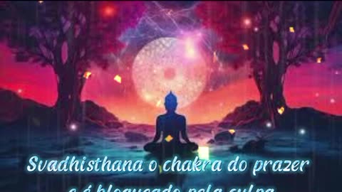 Chakra Sacral - O Segundo Chakra