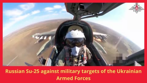Russian Su-25 against military targets of the Ukrainian Armed Forces