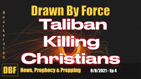 Taliban Killing Christians in Afghanistan! 9/8/2021