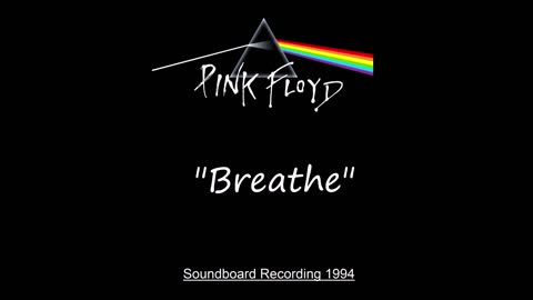 Pink Floyd - Breathe (Live in Torino, Italy 1994) Soundboard