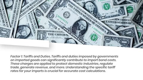 Factors Influencing Import Bond Costs