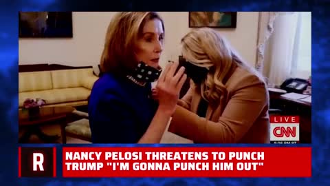 Pelosi Threatens to PUNCH Trump over January 6th