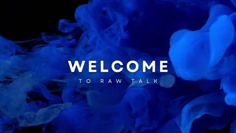Raw Talk Ep. 84 - Journey To The Center of Your Love