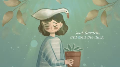 Soul garden, Pat and the duck ;-)