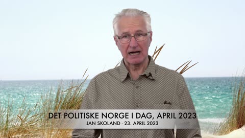 Jan Skoland: Det politiske Norge i dag, april 2023