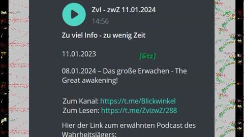 Zu viel Info - zu wenig Zeit 11.o1.2023 - o8.o1.2024 – Das große Erwachen - The Great awakening!