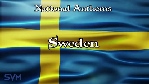 National Anthems - Sweden