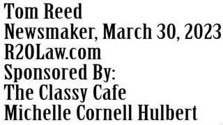 Wlea Newsmaker, March 30, 2023, Tom Reed