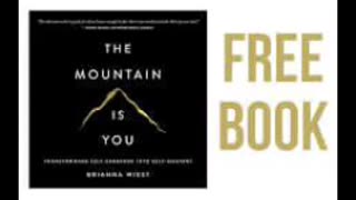 The mountain is you By Briana Wiest