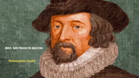 SIR FRANCIS BACON AND HIS PHILOSOPHIC DEATH