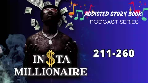 Insta Millionaire Episode 211-260 | Addicted Story Book