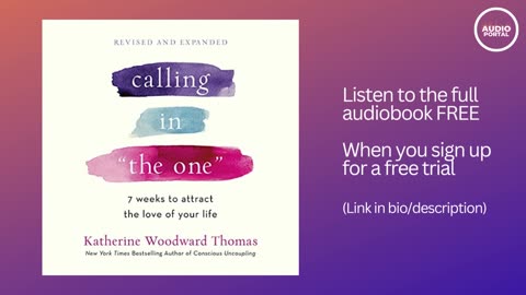 Calling in The One Revised and Expanded Audiobook Summary Katherine Woodward Thomas