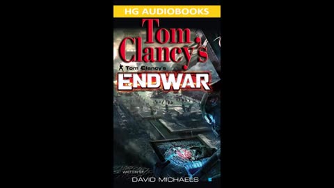 Tom Clancy's Endwar - Full Unabridged Audiobook