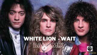 White Lion - Wait - Band only