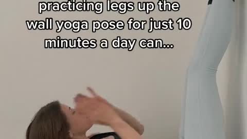 Did you know that just 10 minutes a day of doing leg-on-the-wall yoga pose can