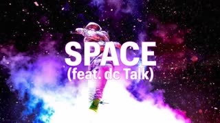 TobyMac - Space (feat. dc Talk) [Audio]
