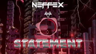 NEW SONG Neffex - Statement