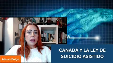 LEY DEL SUICIDIO ASISTIDO EN CANADÁ: LAS CONSECUENCIAS