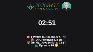 🎯 1 Wallet to rule them All ⚒️ 📦 (Ð) CrowdNode.js UI 🗃️ [HTML, JavaScript & CSS] 📺 Episode 26 😵‍💫