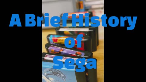 A Brief History of Sega