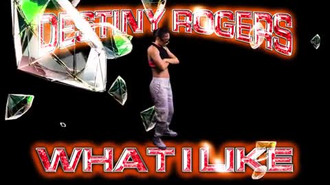 87_Destiny Rogers - What I Like (Visualizer)