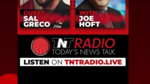 The Joe Hoft Show on TNT radio with guest Sal Greco