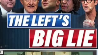 The lefts big lie