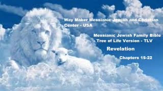 Bible Study - Messianic Jewish Family Bible - TLV - Revelation 15-22